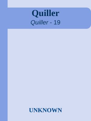 [Quiller 19] • Quiller